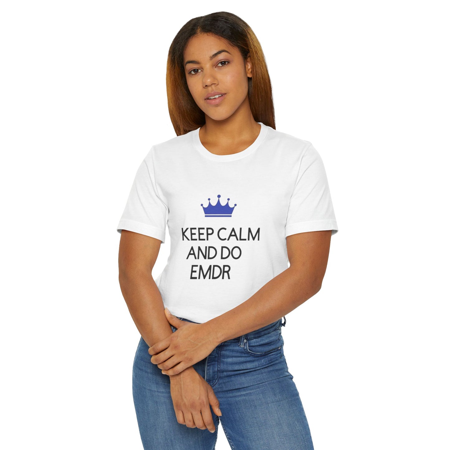 Keep Calm and Do EMDR" T-Shirt