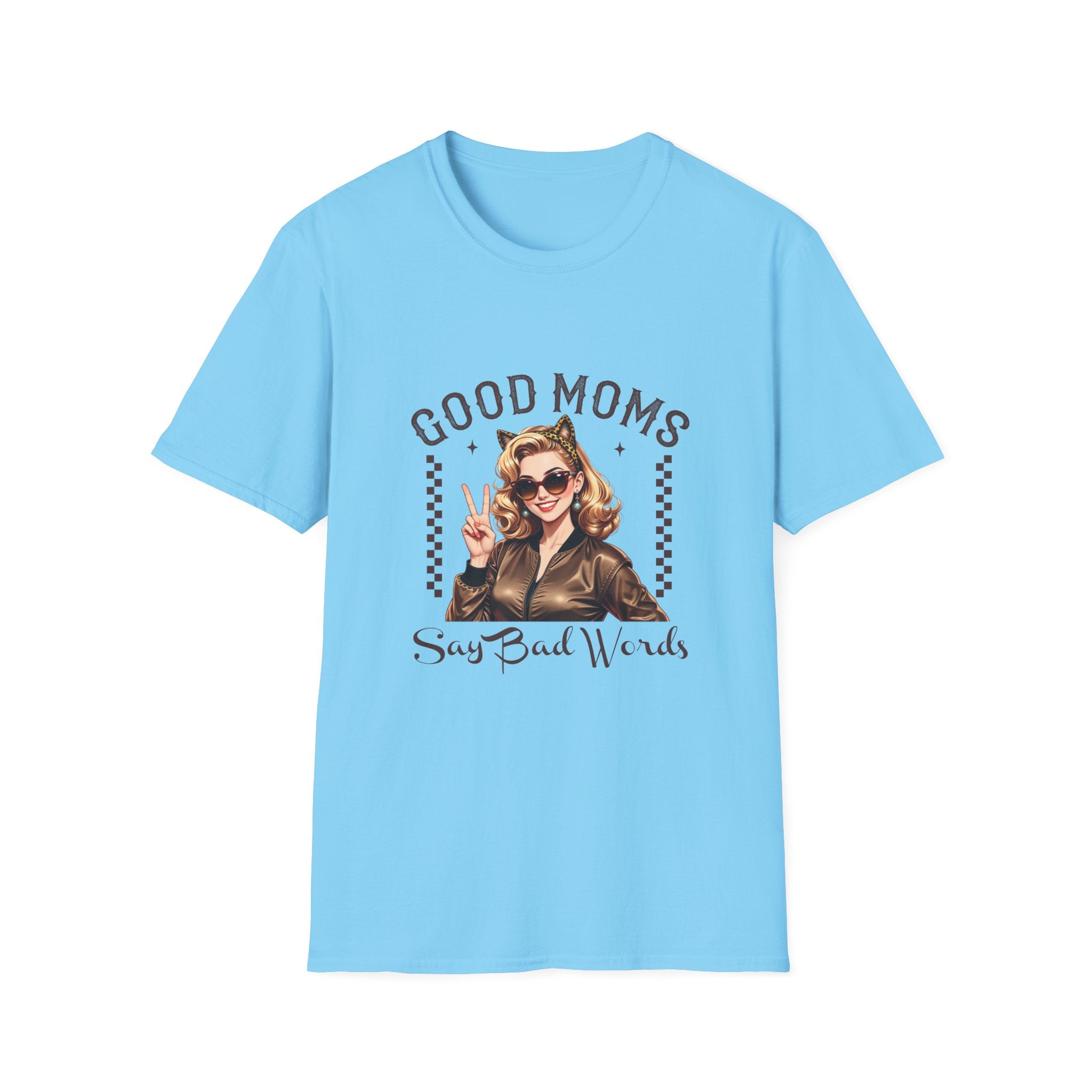 Good Moms Say Bad Words T-Shirt
