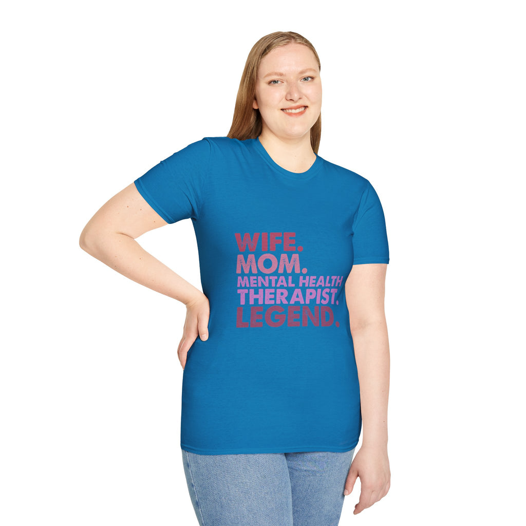 Wife Mom Mental Health Therapist Legend T-Shirt