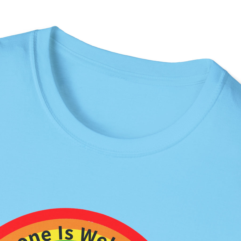 Everyone Is Welcome Here Unisex T-Shirt