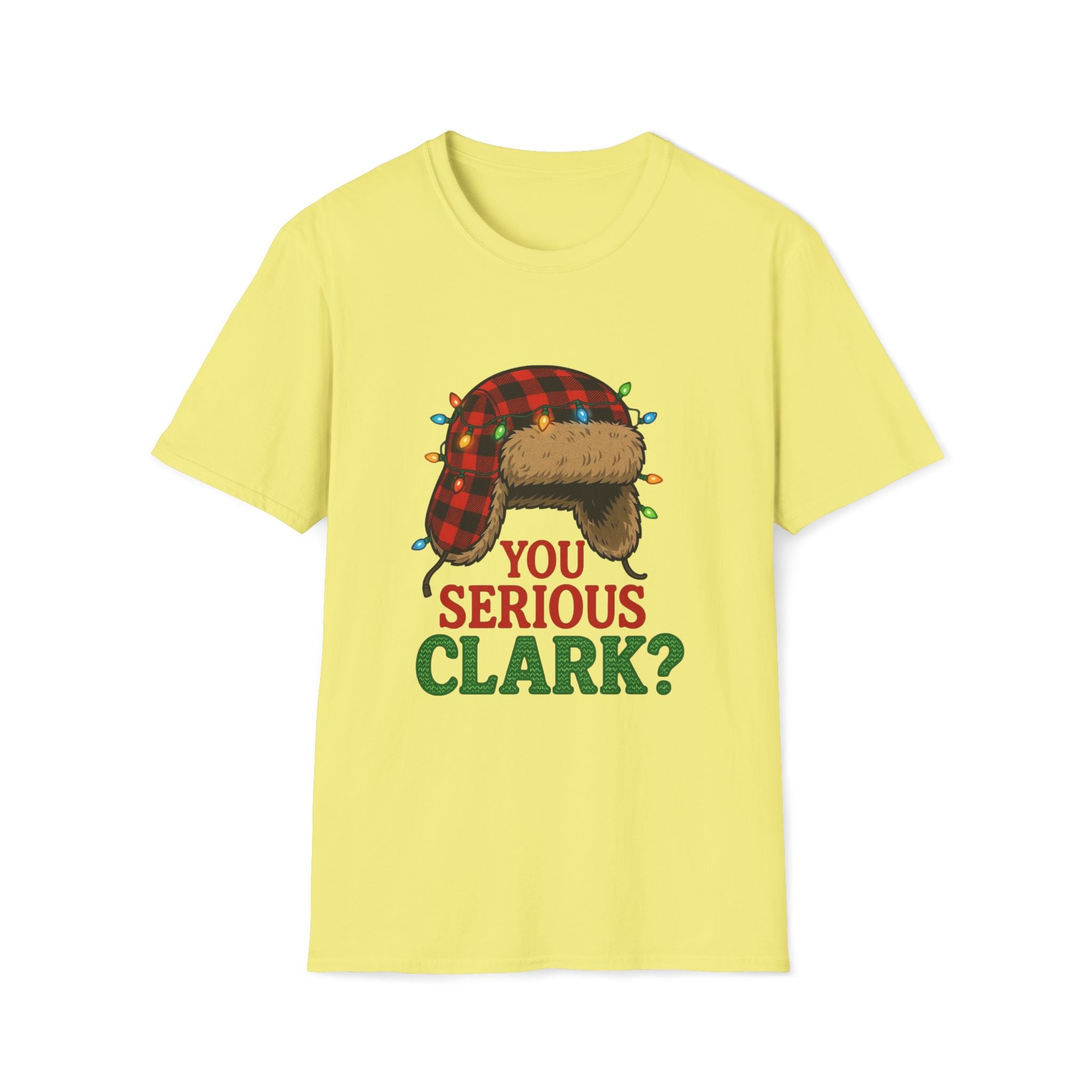 "You Serious Clark?" T-shirt