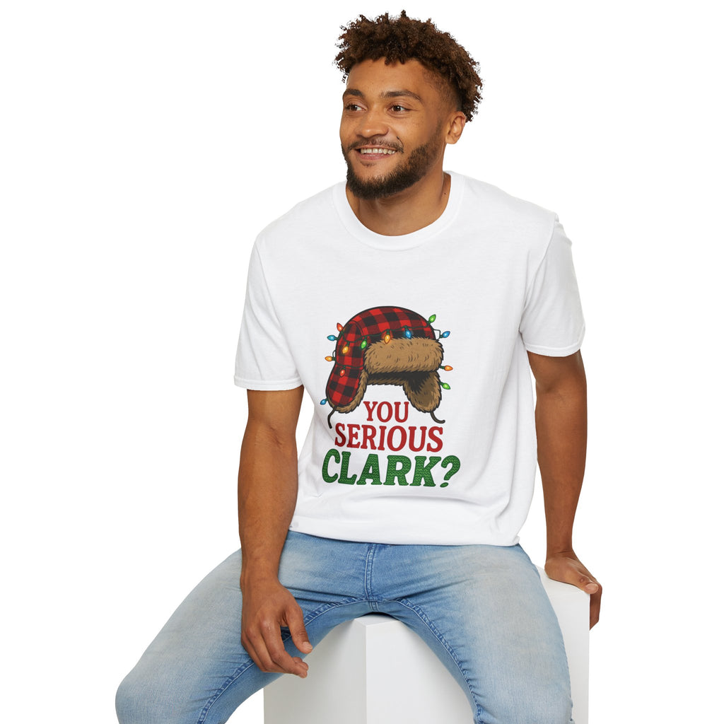 "You Serious Clark?" T-shirt
