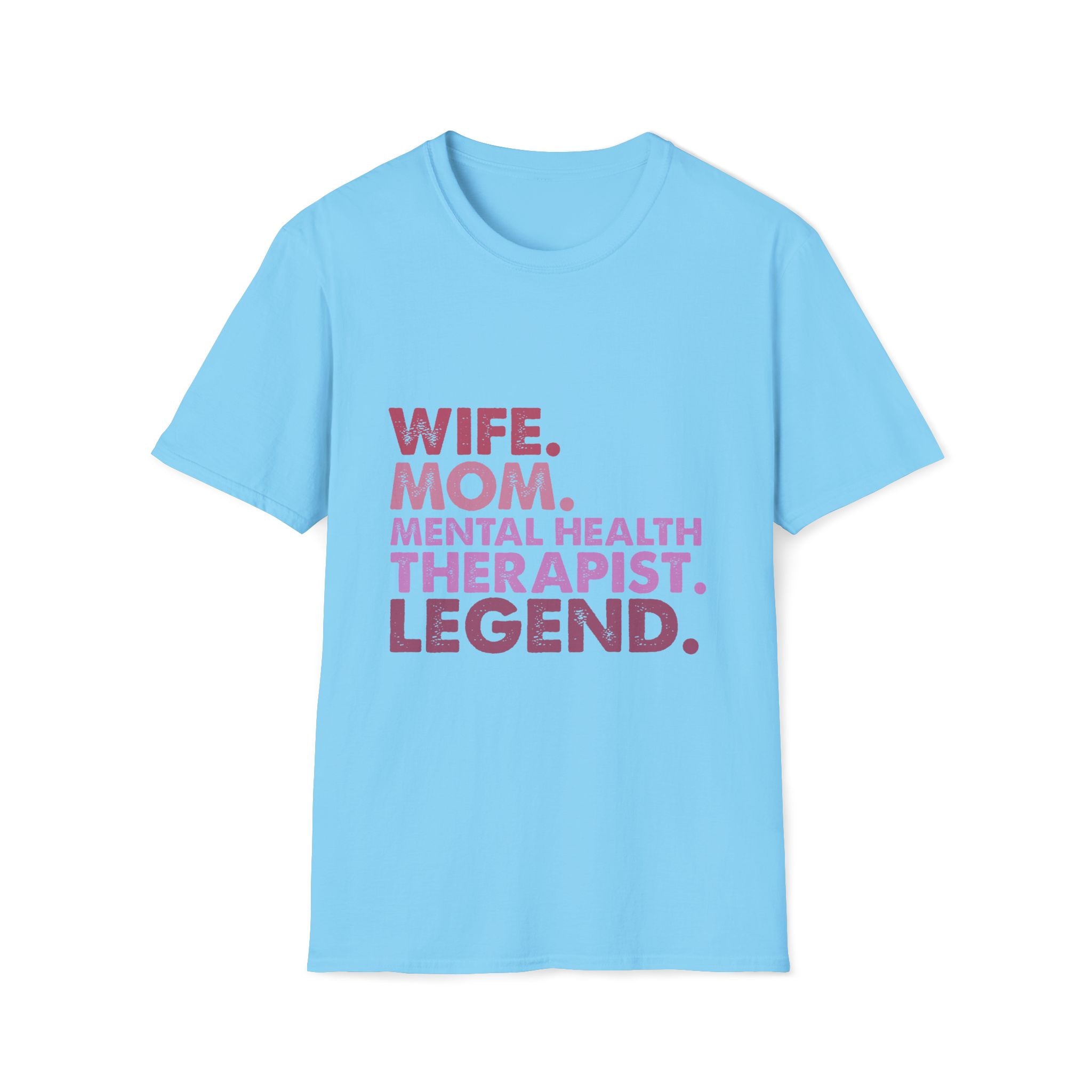 Wife Mom Mental Health Therapist Legend T-Shirt
