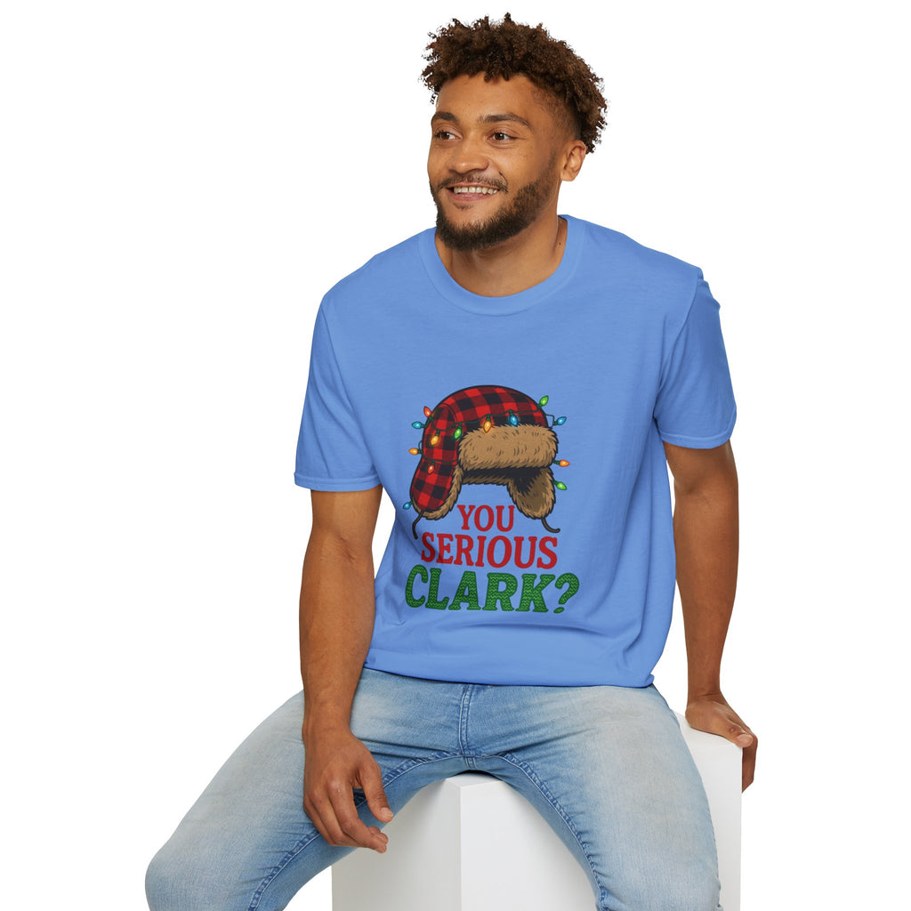"You Serious Clark?" T-shirt