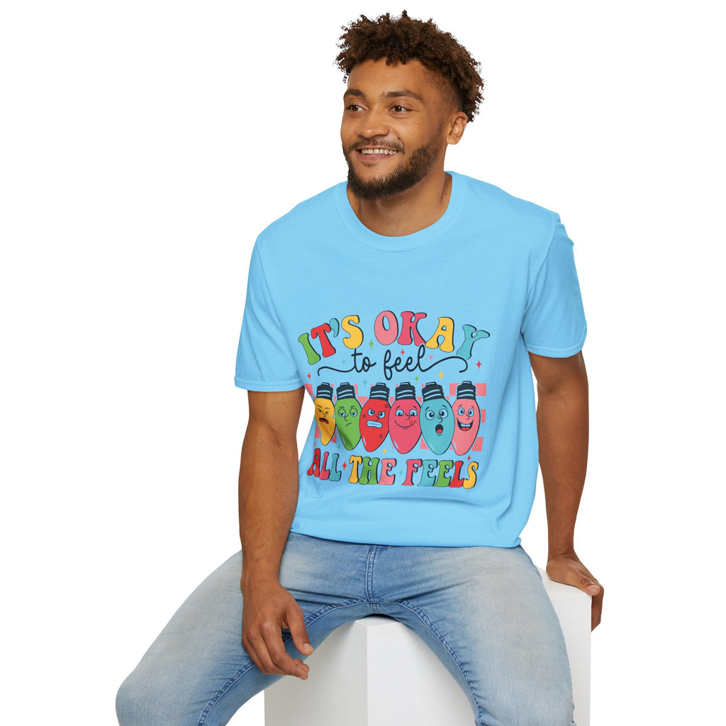 Its Okay to Feel the Feels T-Shirt