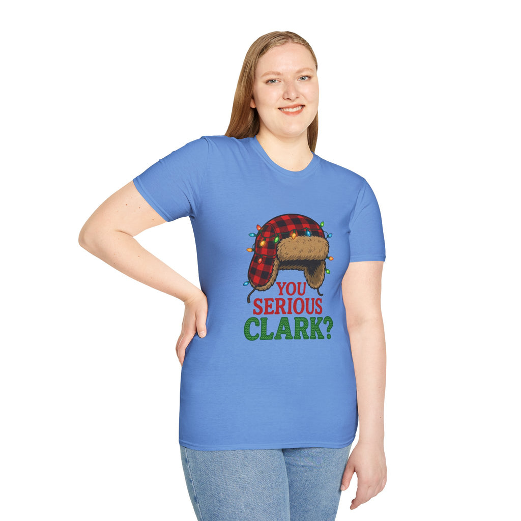 "You Serious Clark?" T-shirt