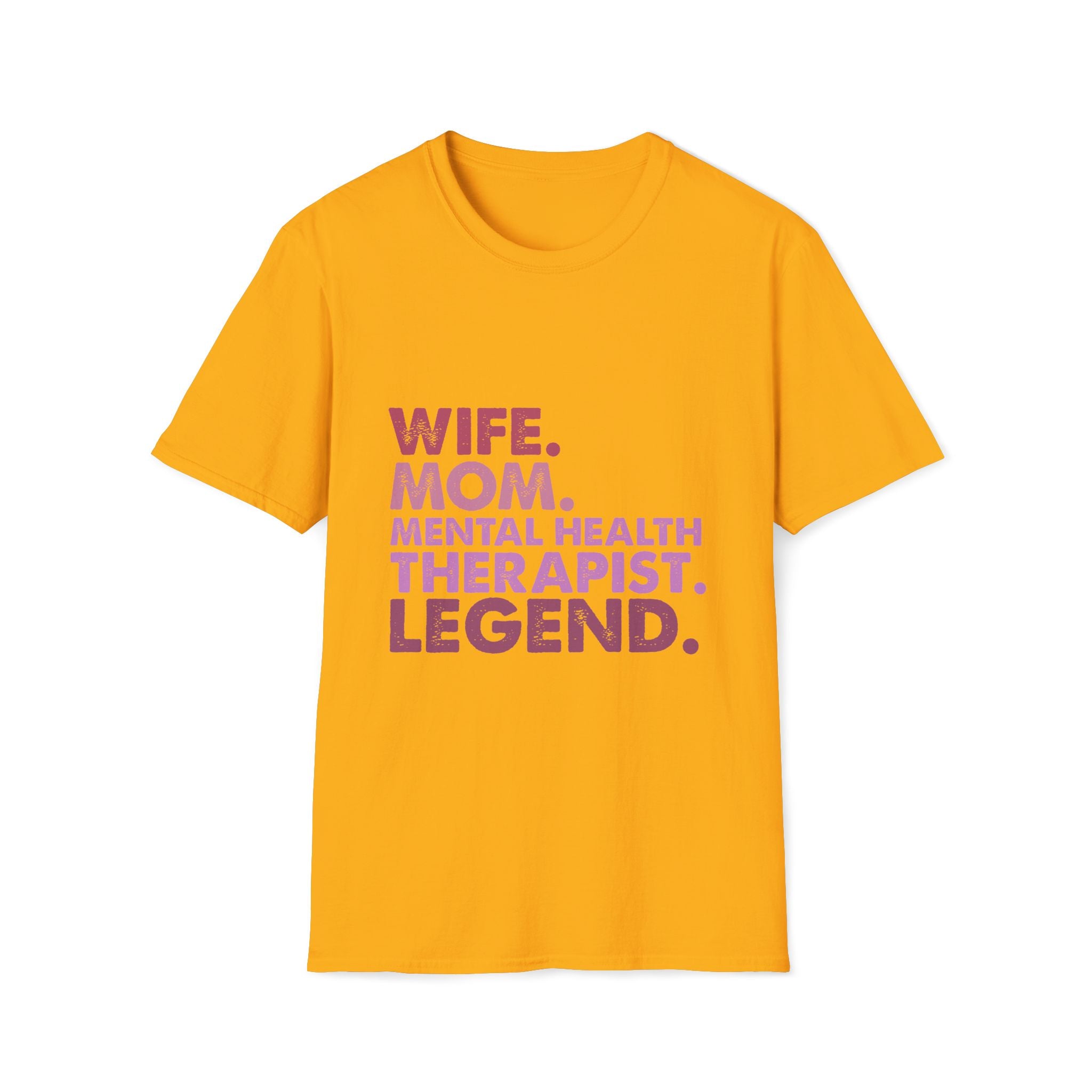 Wife Mom Mental Health Therapist Legend T-Shirt