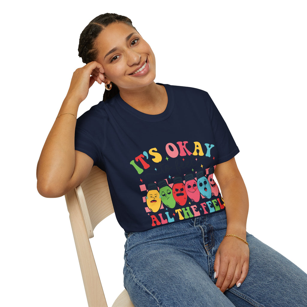 Its Okay to Feel the Feels T-Shirt