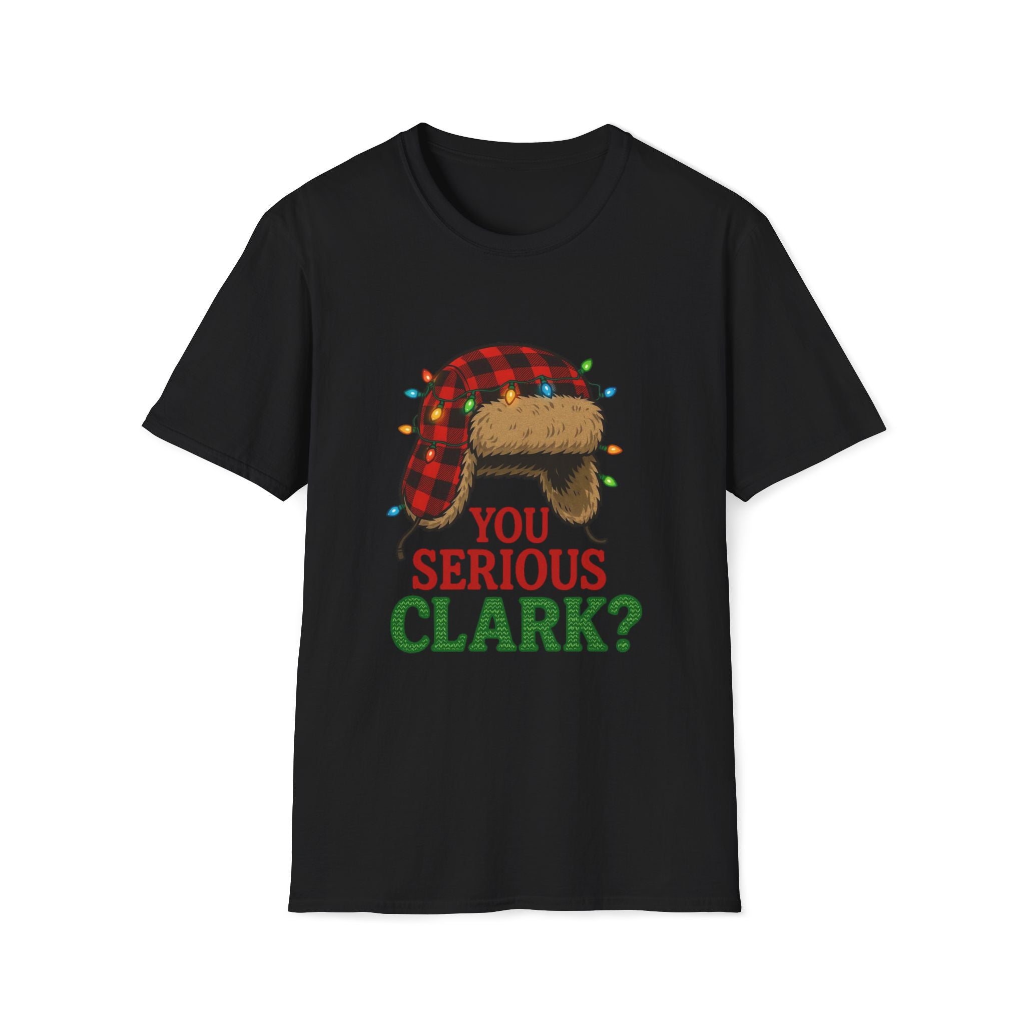 "You Serious Clark?" T-shirt