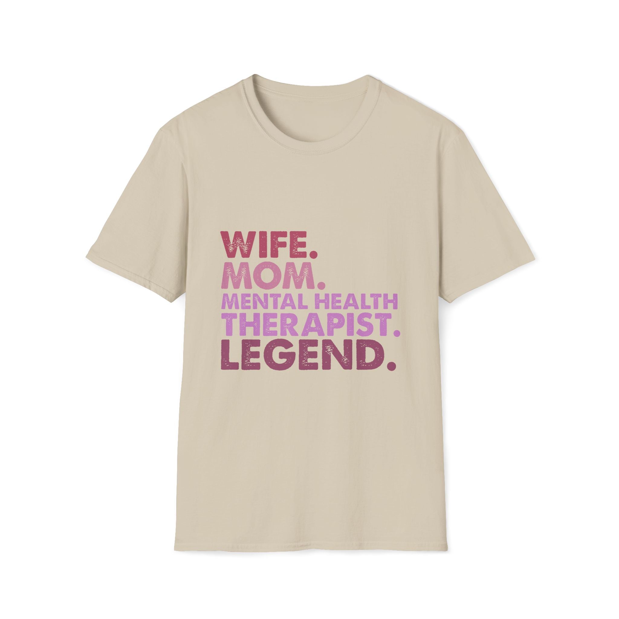 Wife Mom Mental Health Therapist Legend T-Shirt