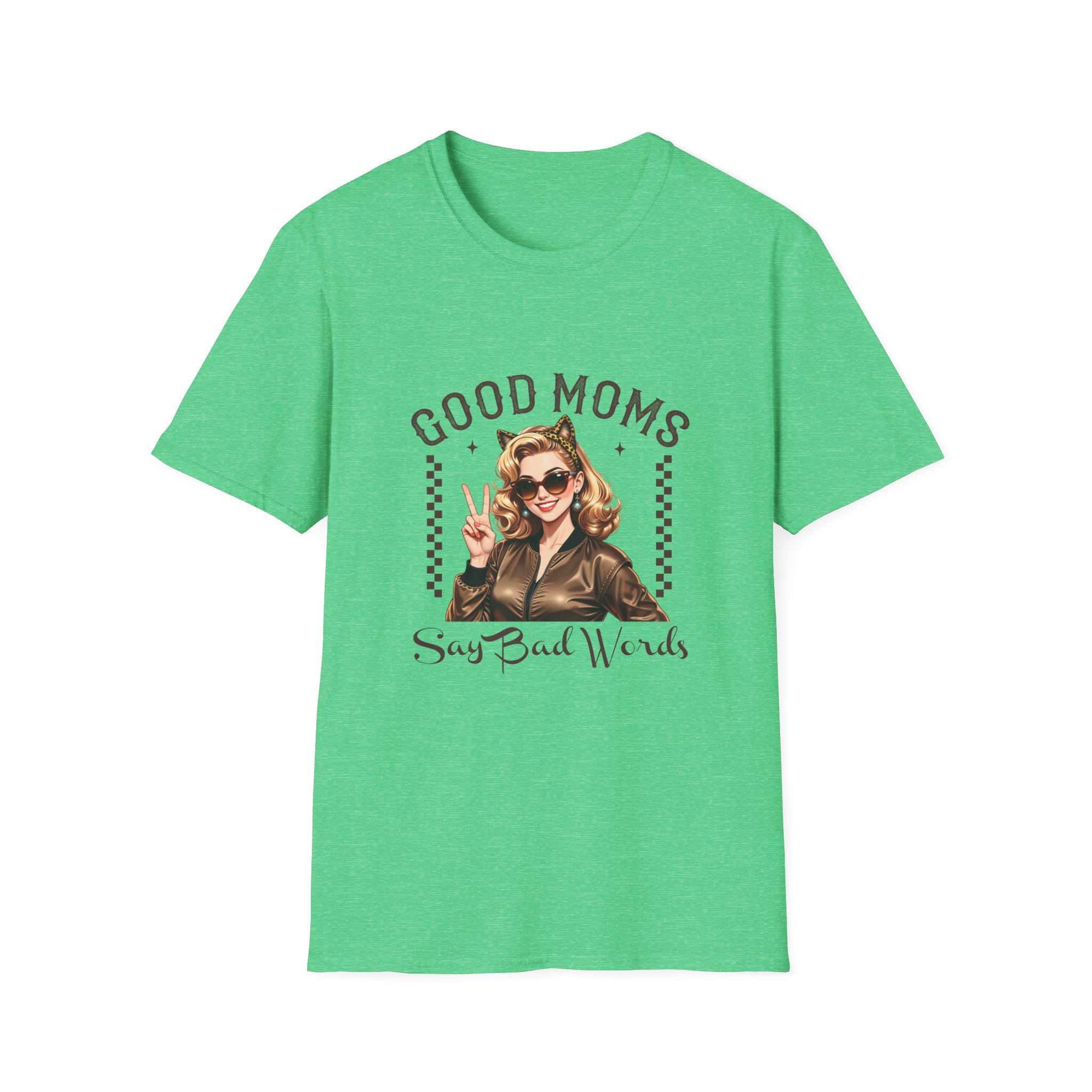 Good Moms Say Bad Words T-Shirt
