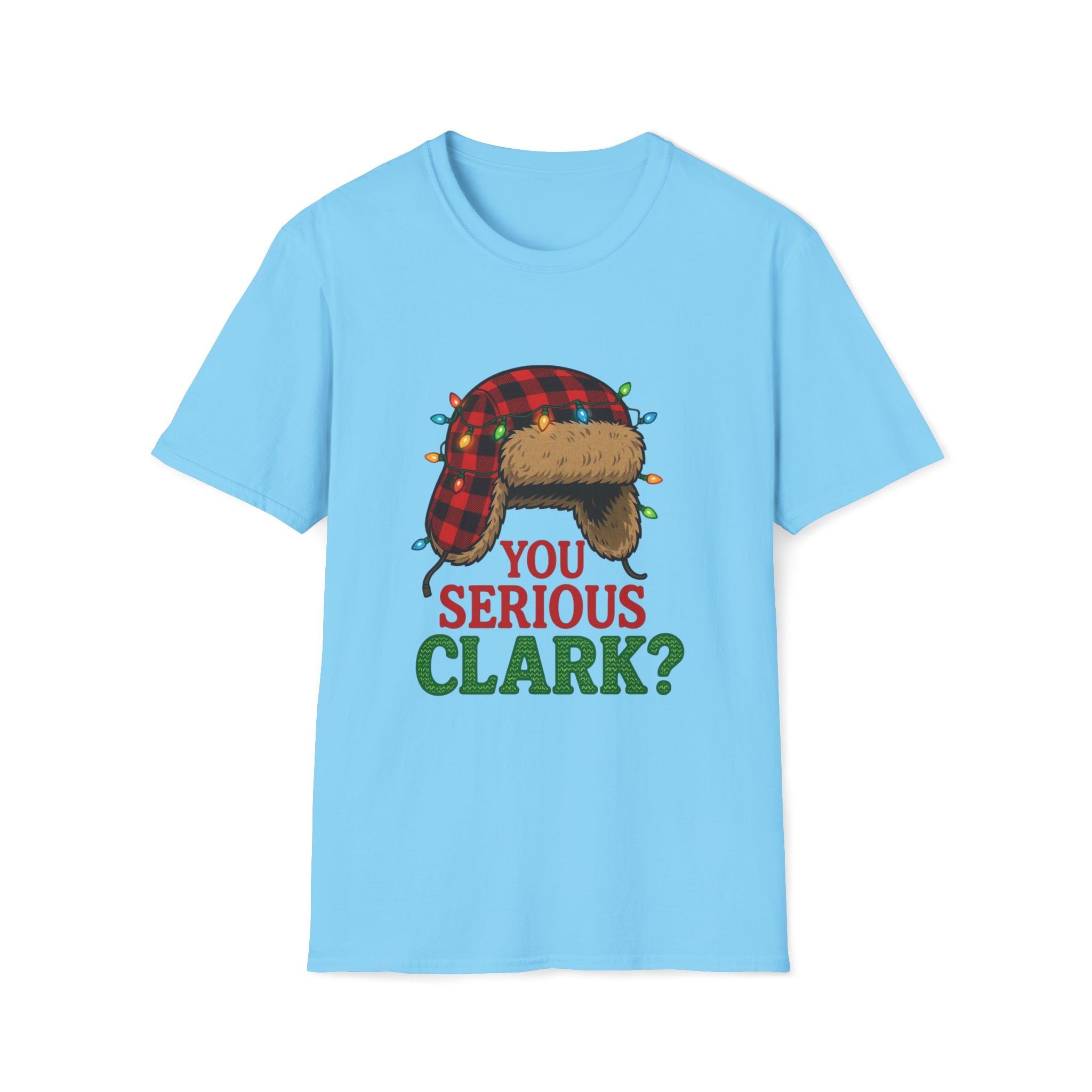 "You Serious Clark?" T-shirt
