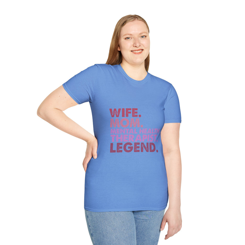 Wife Mom Mental Health Therapist Legend T-Shirt