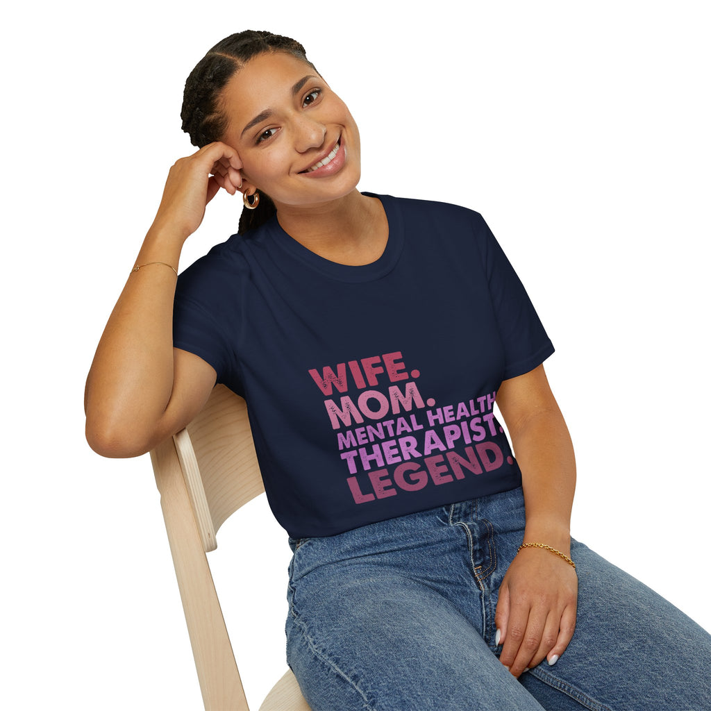 Wife Mom Mental Health Therapist Legend T-Shirt