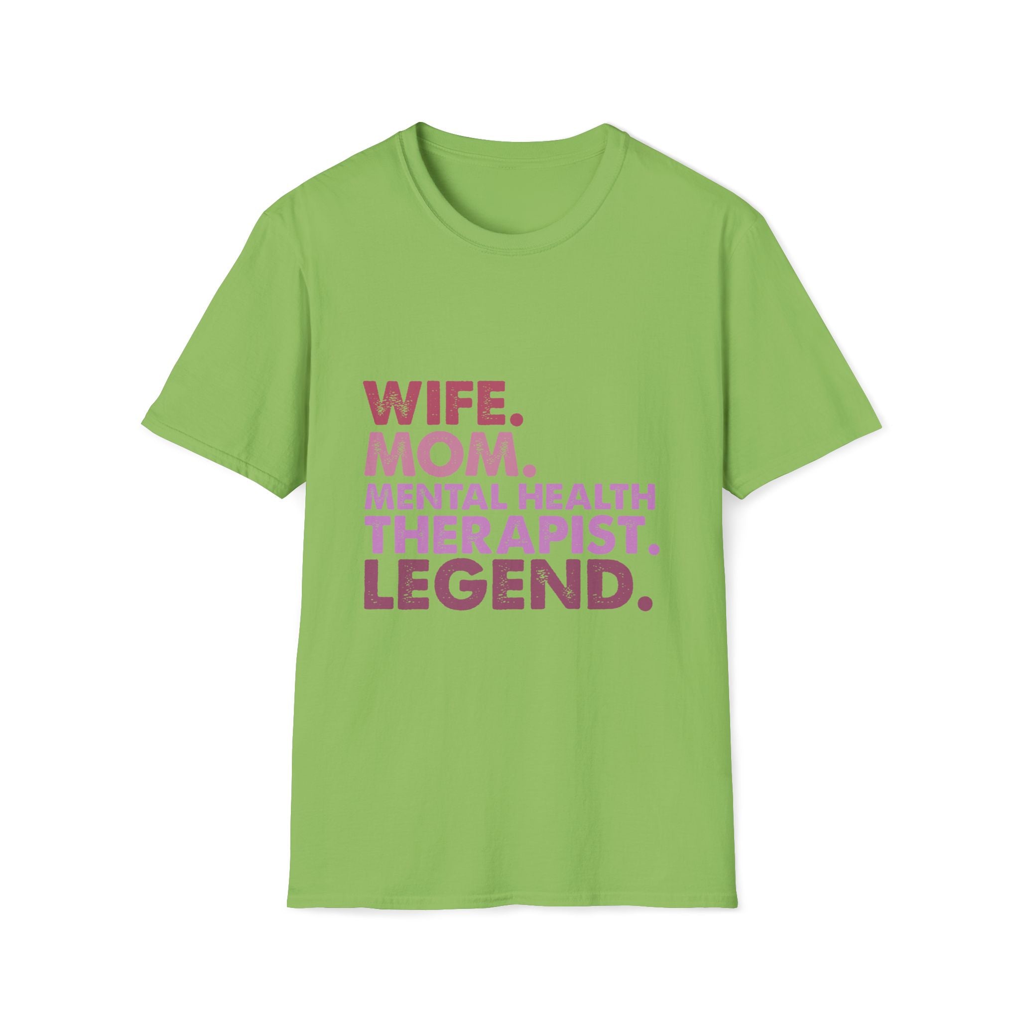 Wife Mom Mental Health Therapist Legend T-Shirt