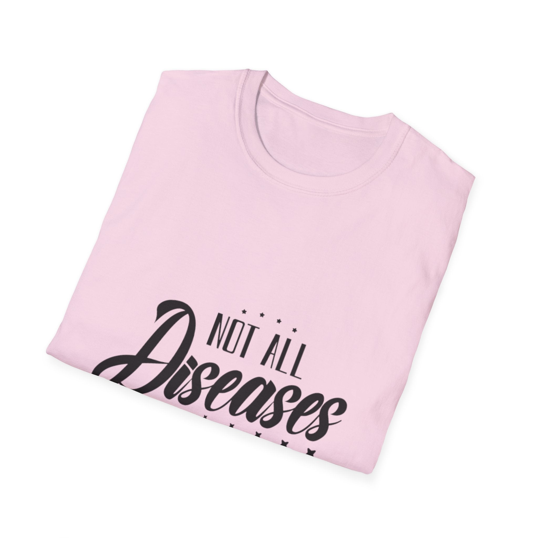 Not All Diseases Are VisibleT-Shirt