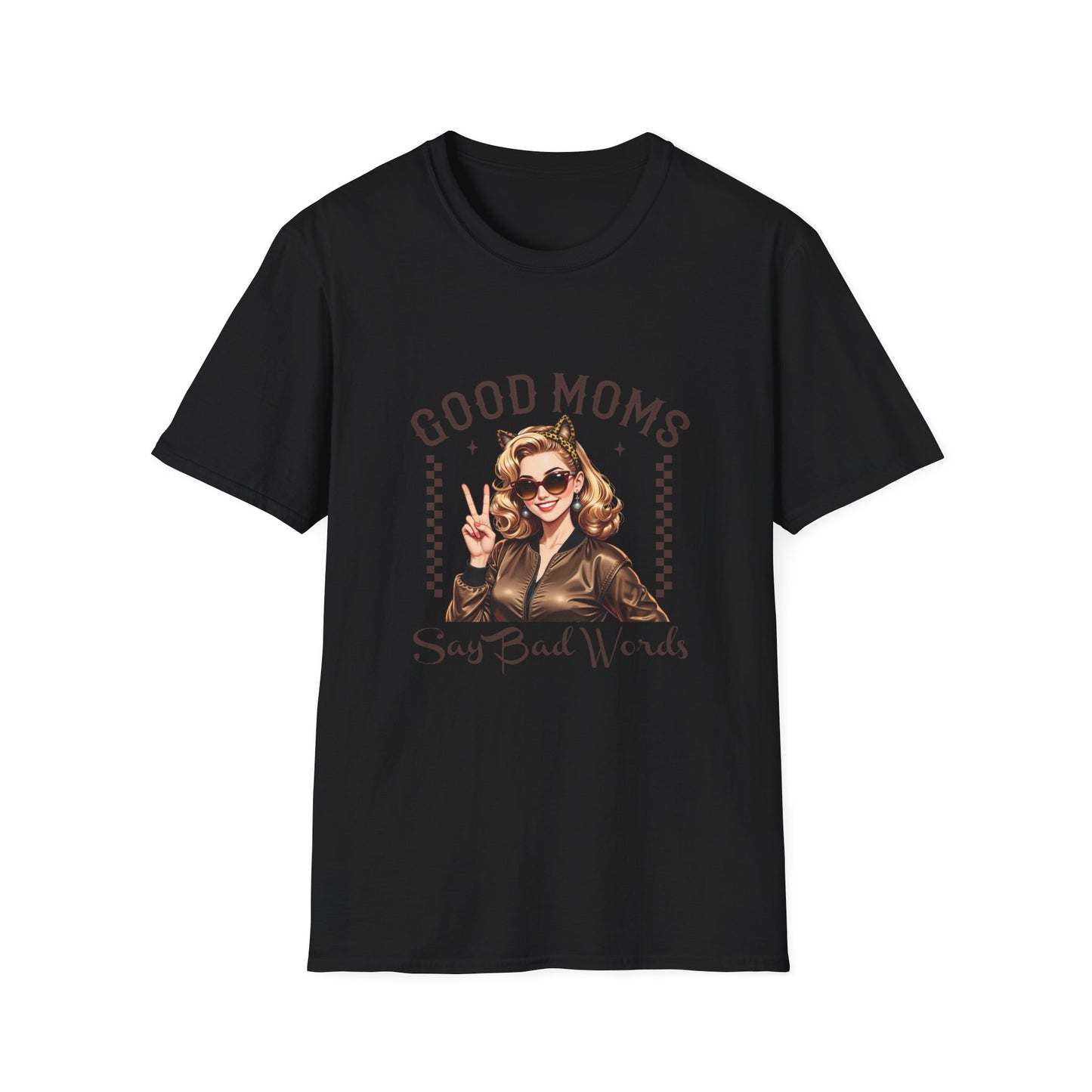 Good Moms Say Bad Words T-Shirt