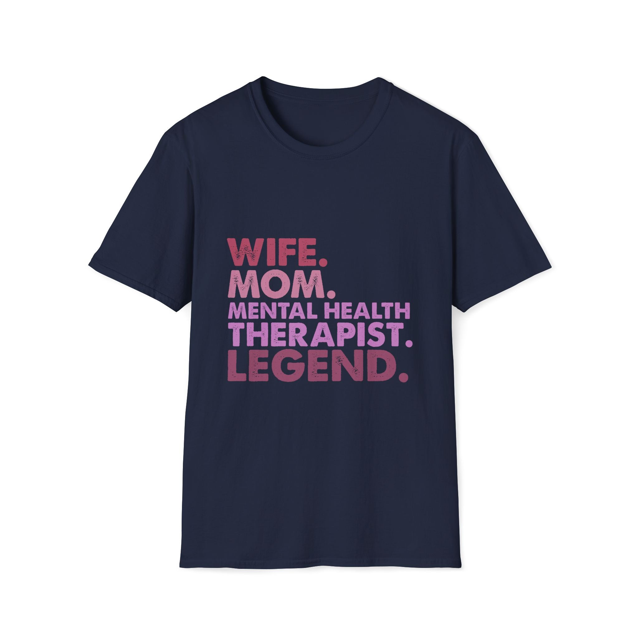 Wife Mom Mental Health Therapist Legend T-Shirt