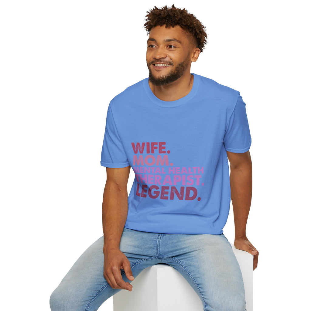 Wife Mom Mental Health Therapist Legend T-Shirt