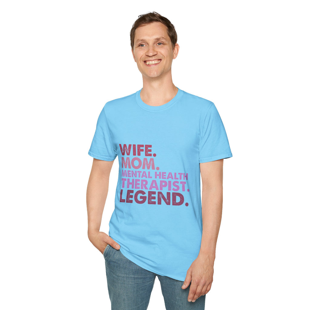 Wife Mom Mental Health Therapist Legend T-Shirt