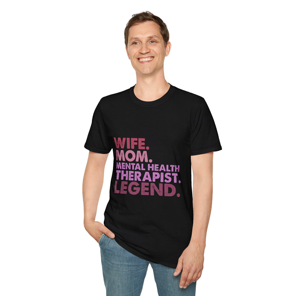 Wife Mom Mental Health Therapist Legend T-Shirt