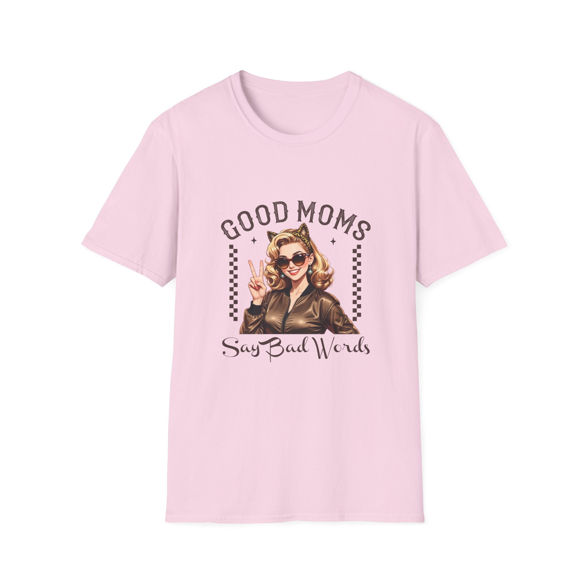 Good Moms Say Bad Words T-Shirt