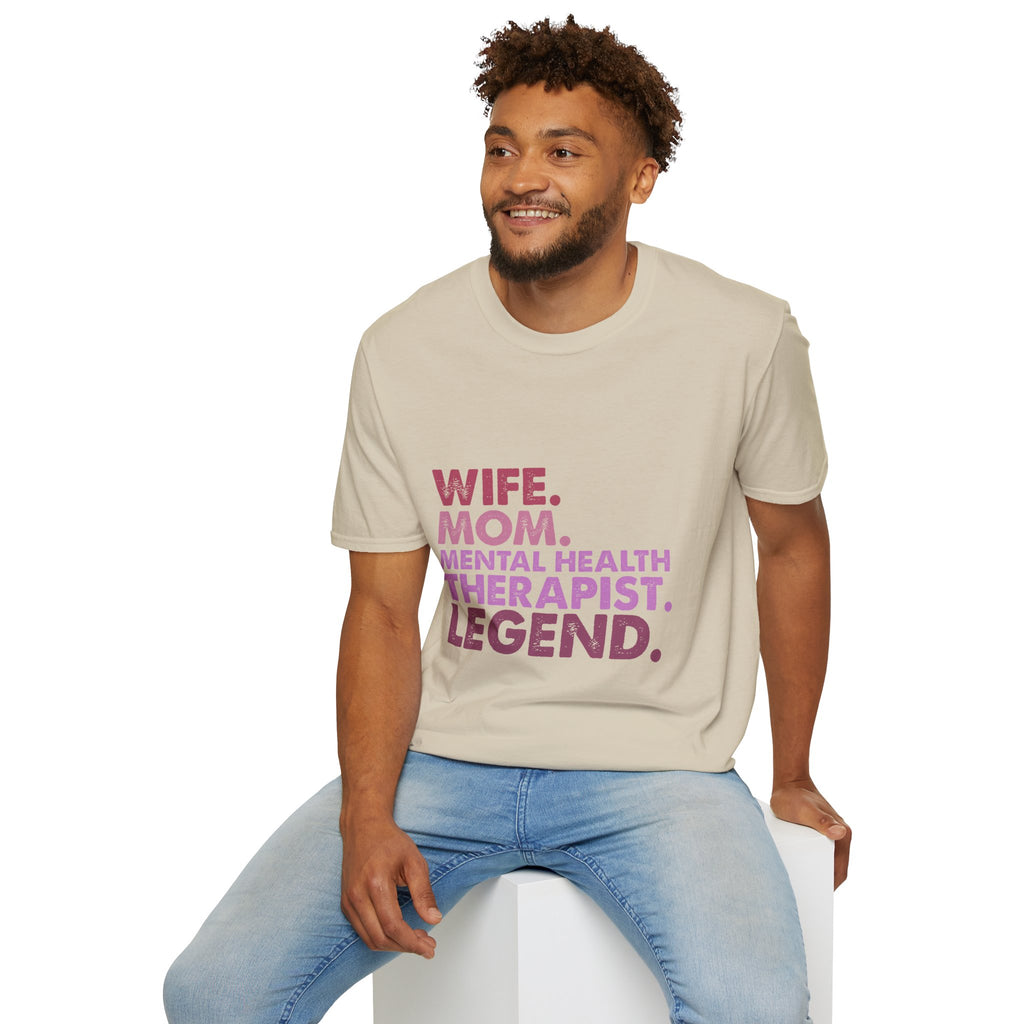 Wife Mom Mental Health Therapist Legend T-Shirt