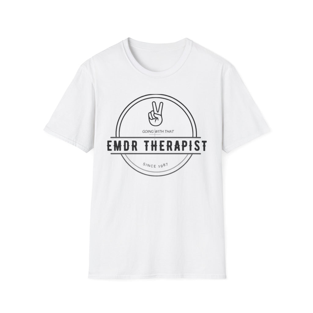 "Going With That Since 1987" EMDR Therapist T-Shirt