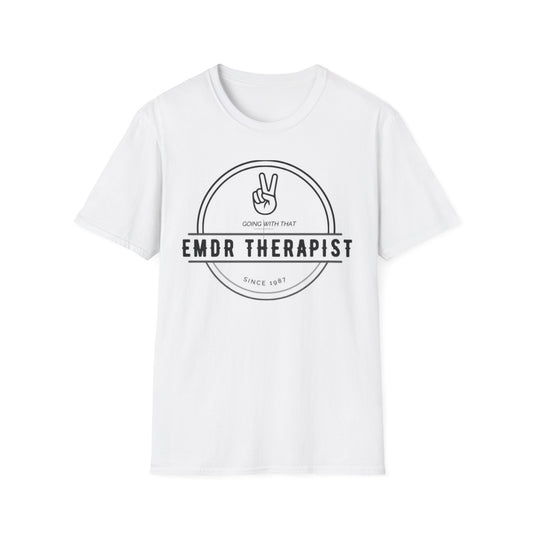 "Going With That Since 1987" EMDR Therapist T-Shirt